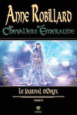 Télécharger le livre :  Les chevaliers d'Émeraude 06 : Le journal d'Onyx