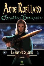 Télécharger le livre :  Les Chevaliers d'Émeraude 11 : La justice céleste