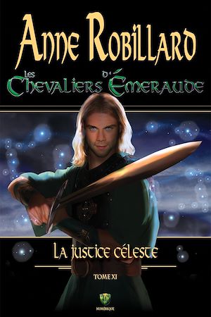 Téléchargez le livre :  Les Chevaliers d'Émeraude 11 : La justice céleste
