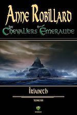 Télécharger le livre :  Les Chevaliers d'Émeraude 12 : Irianeth