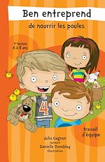 Télécharger le livre :  Ben entreprend de nourrir les poules