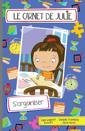 Téléchargez le livre :  Le carnet de Julie - S'organiser