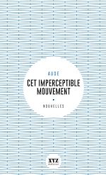 Télécharger le livre :  Cet imperceptible mouvement