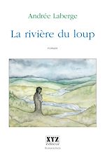 Télécharger le livre :  La rivie`re du loup