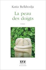 Télécharger le livre :  La peau des doigts