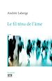 Télécharger le livre :  Le fil ténu de l'âme