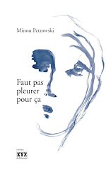 Télécharger le livre :  Faut pas pleurer pour ça