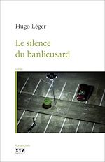 Télécharger le livre :  Le silence du banlieusard