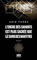 Télécharger le livre :  L'encre des savants est plus sacrée que le sang des martyrs