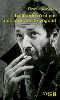 Téléchargez le livre :  La liberté n'est pas une marque de yogourt