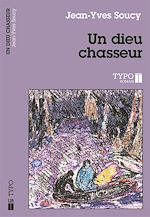 Télécharger le livre :  Un dieu chasseur