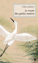 Télécharger le livre :  La route des petits matins