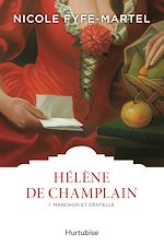Télécharger le livre :  Hélène de Champlain T1