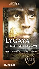 Télécharger le livre :  Lygaya, l'enfant esclave