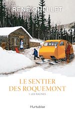 Télécharger le livre :  Le Sentier des Roquemont T1