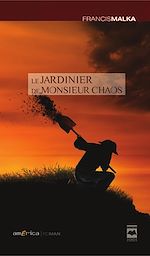 Télécharger le livre :  Le jardinier de Monsieur Chaos