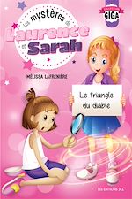 Télécharger le livre :  Les mystères de Laurence et Sarah, T.1 - Le triangle du diable