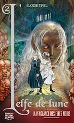 Télécharger le livre :  La vengeance des elfes noirs