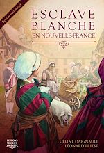 Télécharger le livre :  Esclave blanche en Nouvelle-France