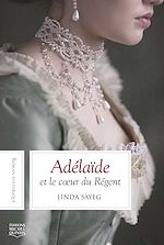 Télécharger le livre :  Adélaïde et le cœur du Régent