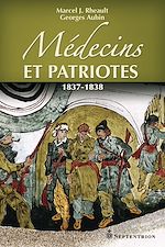 Télécharger le livre :  Médecins et patriotes. 1837-1838
