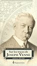 Télécharger le livre :  Sur les traces de Joseph Venne