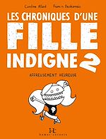 Télécharger le livre :  Les Chroniques d'une fille indigne 2
