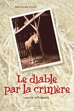 Télécharger le livre :  Le diable par la crinière