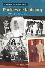 Download this eBook Racines de faubourg, tome 2