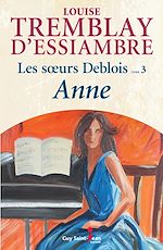 Télécharger le livre :  Les soeurs Deblois, tome 3