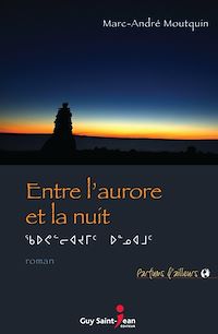 Téléchargez le livre :  Entre l'aurore et la nuit