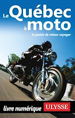 Download this eBook Le Québec à moto