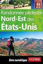 Download this eBook Randonnée pédestre Nord-Est des Etats-Unis