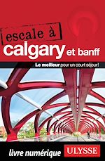 Download this eBook Escale à Calgary et Banff