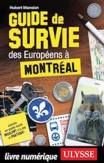 Télécharger le livre :  Guide de survie des Européens à Montréal