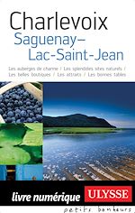 Download this eBook Charlevoix, Saguenay, Lac Saint-Jean
