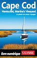 Télécharger le livre :  Cape Cod, Nantucket, Martha's Vineyard - 5e édition