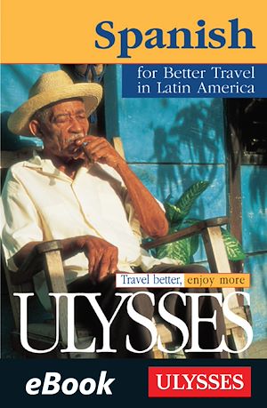 Téléchargez le livre :  Spanish for Better Travel in Latin America