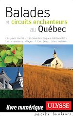 Download this eBook Balades et circuits enchanteurs au Québec
