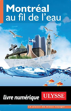 Téléchargez le livre :  Montréal au fil de l'eau