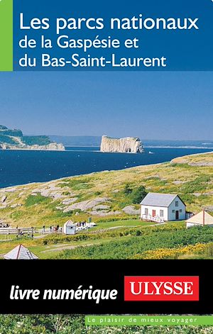 Téléchargez le livre :  Les parcs nationaux de la Gaserie Bas-Saint-Laurent