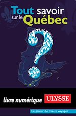 Download this eBook Tout savoir sur le Québec