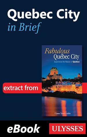 Téléchargez le livre :  Quebec City in brief