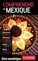 Télécharger le livre :  Comprendre le Mexique