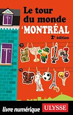 Download this eBook Le tour du monde à Montréal