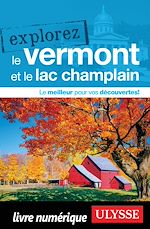 Download this eBook Explorez le Vermont et le Lac Champlain