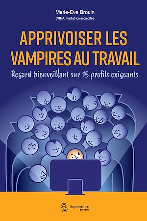 Téléchargez le livre :  Apprivoiser les vampires au travail