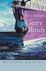 Télécharger le livre :  Une Atalaya pour Gerry Roufs