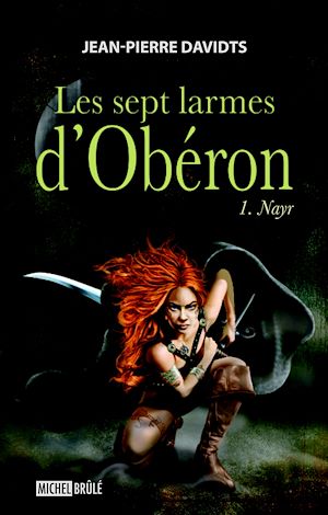 Téléchargez le livre :  Les sept larmes d'Obéron 1 : Nayr
