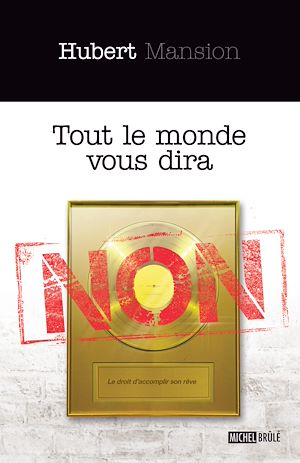 Téléchargez le livre :  Tout le monde vous dira non
